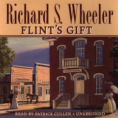 Flint’s Gift by Richard S. Wheeler audiobook
