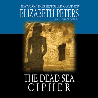 The Dead Sea Cipher by Elizabeth Peters audiobook