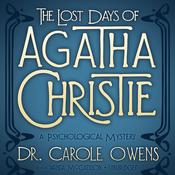 The Lost Days of Agatha Christie by  Carole Owens audiobook