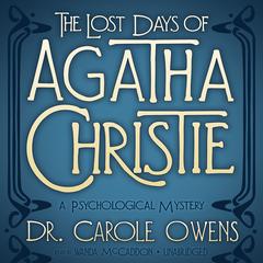 The Lost Days of Agatha Christie by Carole Owens audiobook