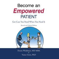 Become an Empowered Patient by Deane Waldman audiobook
