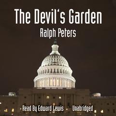 The Devil’s Garden by Ralph Peters audiobook