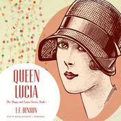 Queen Lucia by  E. F. Benson audiobook
