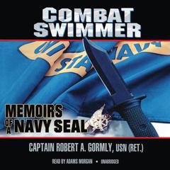 Combat Swimmer by Robert A. Gormly audiobook
