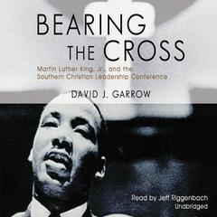 Bearing the Cross by David J. Garrow audiobook