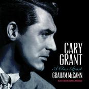 Cary Grant by  Graham McCann audiobook