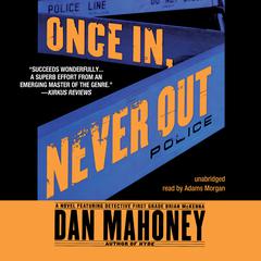 Once In, Never Out by Dan Mahoney audiobook