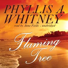 Flaming Tree by Phyllis A. Whitney audiobook
