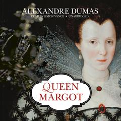 Queen Margot by Alexandre Dumas audiobook