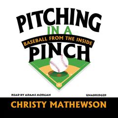 Pitching in a Pinch by Christy Mathewson audiobook