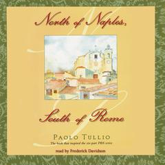 North of Naples, South of Rome by Paolo Tullio audiobook