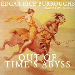 Out of Time’s Abyss by Edgar Rice Burroughs audiobook