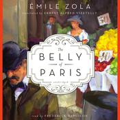 The Belly of Paris by  Émile Zola audiobook