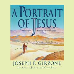 A Portrait of Jesus by Joseph F. Girzone audiobook