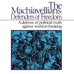 The Machiavellians by James Burnham audiobook