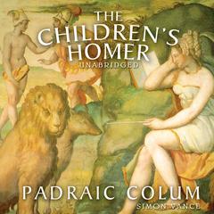 The Children’s Homer by Padraic Colum audiobook