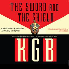 The Sword and the Shield by Christopher Andrew audiobook