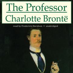 The Professor by Charlotte Brontë audiobook