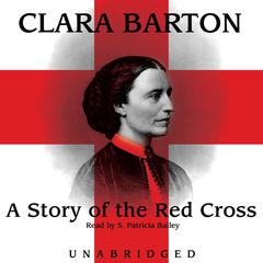 A Story of the Red Cross by Clara Barton audiobook