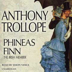 Phineas Finn by Anthony Trollope audiobook
