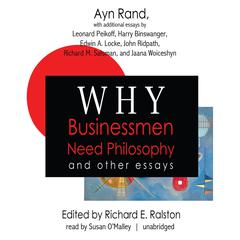 Why Businessmen Need Philosophy and Other Essays by Ayn Rand audiobook