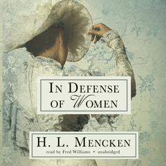 In Defense of Women by H. L. Mencken audiobook
