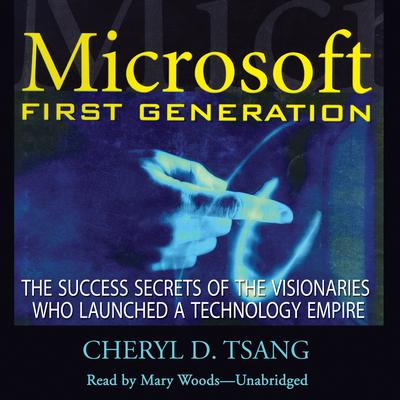 Microsoft First Generation by Cheryl Tsang audiobook