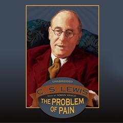 The Problem of Pain by C. S. Lewis audiobook