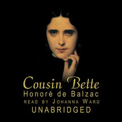 Cousin Bette by Honoré de Balzac audiobook