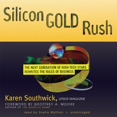 Silicon Gold Rush by Karen Southwick audiobook
