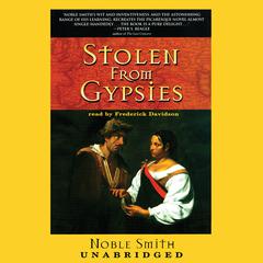 Stolen from Gypsies by Noble Smith audiobook