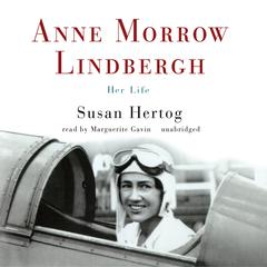 Anne Morrow Lindbergh by Susan Hertog audiobook