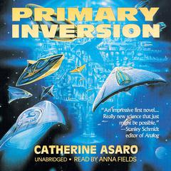 Primary Inversion by Catherine Asaro audiobook