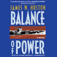 Balance of Power by James W. Huston audiobook