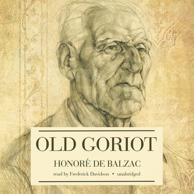 Old Goriot by Honoré de Balzac audiobook