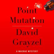 Point Mutation by  David Grayzel audiobook