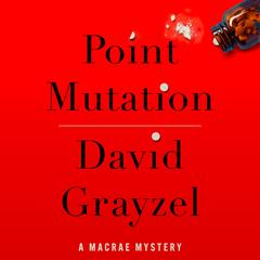 Point Mutation by David Grayzel audiobook