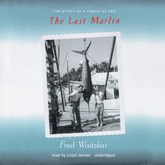 The Last Marlin by Fred Waitzkin audiobook