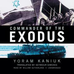 Commander of the Exodus by Yoram Kaniuk audiobook