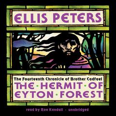 The Hermit of Eyton Forest by Ellis Peters audiobook
