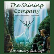 The Shining Company by  Rosemary Sutcliff audiobook