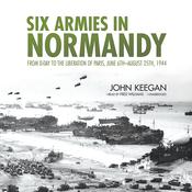 Six Armies in Normandy by  John Keegan audiobook