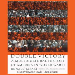 Double Victory by Ronald Takaki audiobook
