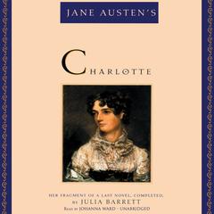 Jane Austen’s Charlotte by Julia Barrett audiobook
