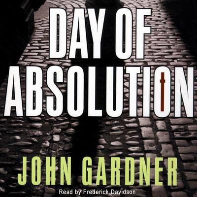 Day of Absolution by John Gardner audiobook