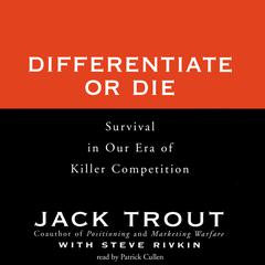 Differentiate or Die by Jack Trout audiobook