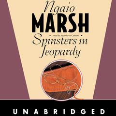 Spinsters in Jeopardy by Ngaio Marsh audiobook