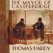 The Mayor of Casterbridge by  Thomas Hardy audiobook