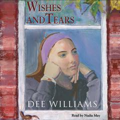 Wishes and Tears by Dee Williams audiobook