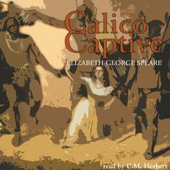Calico Captive by Elizabeth George Speare audiobook